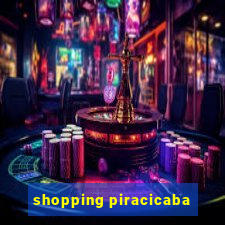 shopping piracicaba - brmalls